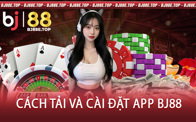 Cách Tải Và Cài Đặt App BJ88